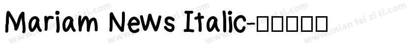 Mariam News Italic字体转换
